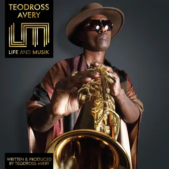 Life and Musik by Teodross Avery