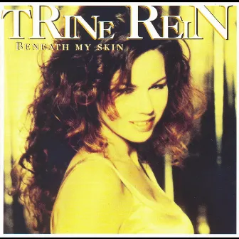 Beneath My Skin by Trine Rein