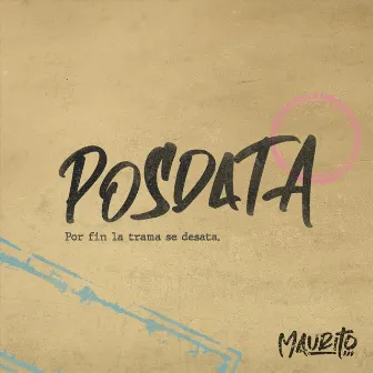 Posdata by Maurito