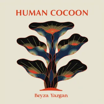 Human Cocoon by Beyza Yazgan