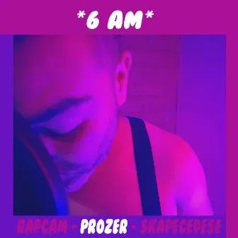 6 AM (Live) by RapCam