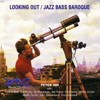 Looking out / Jazz Bass Baroque by Peter Ind