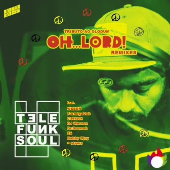 Oh Lord Remixes (Tributo ao Olodum) by TELEFUNKSOUL