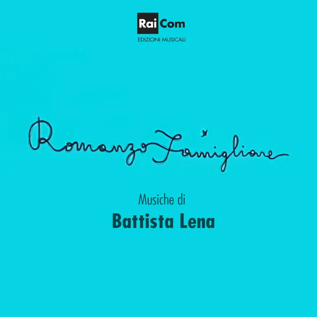 Romanzo famigliare (Colonna sonora originale della fiction TV)