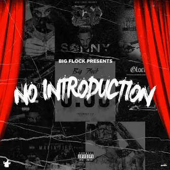 No Introduction (First Day Out) by Big Flock