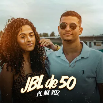 Jbl de 50 by PL na Voz