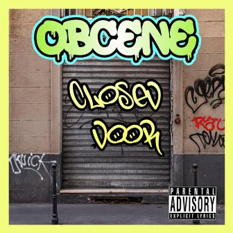 Closed Door by OBCENE