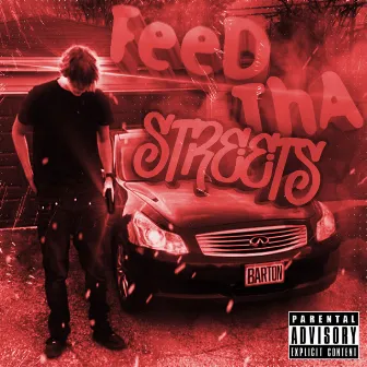 Feed Tha Streets by Turbosev