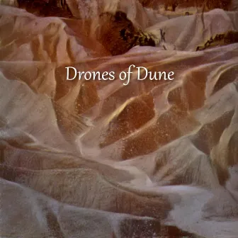 Drones of Dune by ps