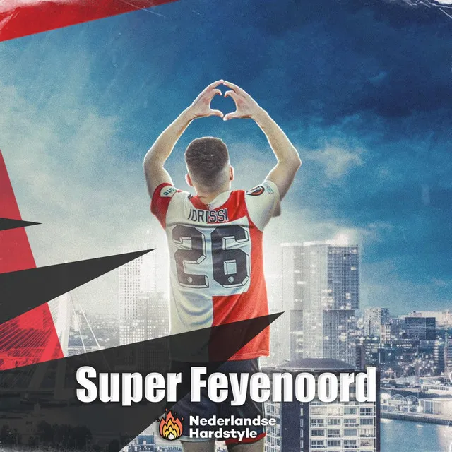 Super Feyenoord (Hardstyle Remix)