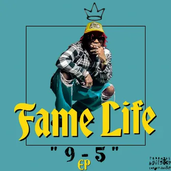 9-5 by Fame Life