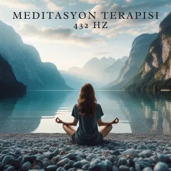 Meditasyon Terapisi: 432 Hz, Farkındalık Uygulaması, İyileşme Sıklığı, Stres Azaltma by Gevşeme Meditasyon Akademisi