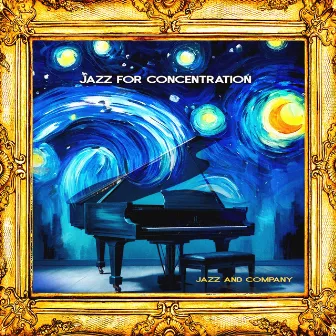 Jazz for Concentration by Jazz and Company