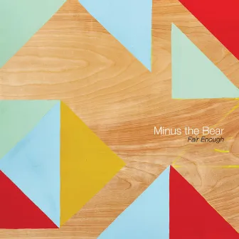 Fair Enough by Minus the Bear