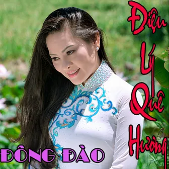 Những Điệu Lý Quê Hương by Đông Đào