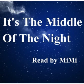 It's the Middle of the Night (feat. Kevin MacLeod) by Mimi