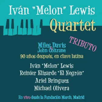 90 Años Después, en Clave Latina: Tributo a Miles Davis & John Coltrane (En Vivo) by Iván Melon Lewis