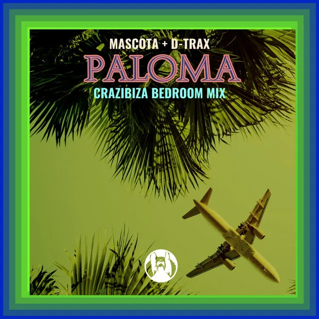 Paloma - Crazibiza Bedroom Mix