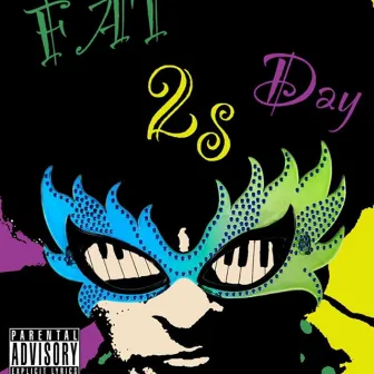 Lundi Gras by Fat 2s Day