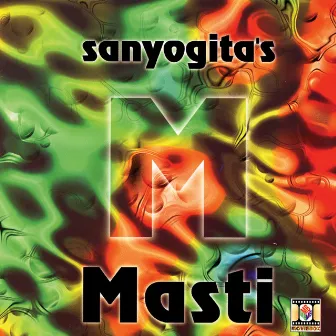 Masti by Sanyogita