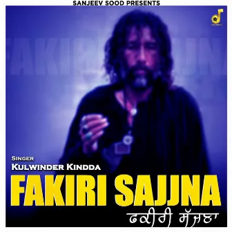 Fakiri Sajjna by Kulwinder Kindda