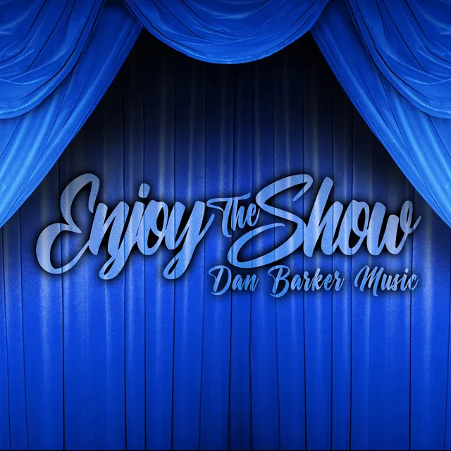 Enjoy The Show