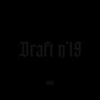 DRAFT N'19 by ZE7E