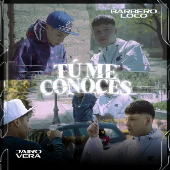 Tu Me Conoces by Barbero Loco