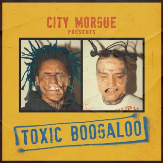 TOXIC BOOGALOO by ZillaKami