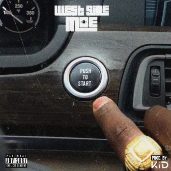 Push to Start by Westside Moe