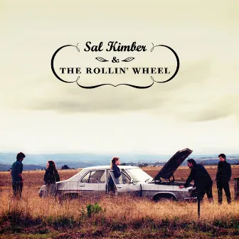 Sal Kimber & The Rollin Wheel by Sal Kimber