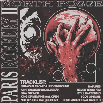 PARIS ROBBERY II by North Posse