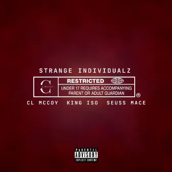 Strange Individualz (feat. King Iso & Seuss Mace) by CL McCoy