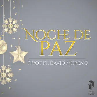 Noche de Paz by Pivot