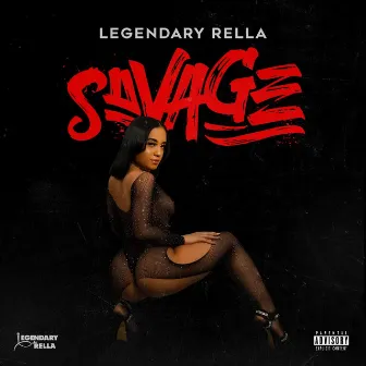 Savage by Rella Gz