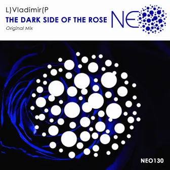 The Dark Side Of The Rose by L)Vladimir(P