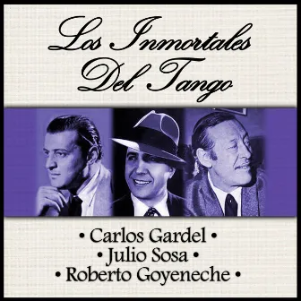 Los Inmortales del Tango by Julio Sosa