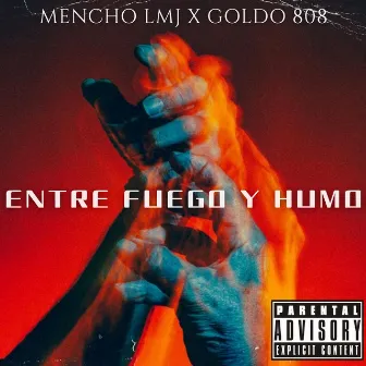 Entre Fuego y Humo by Goldo 808