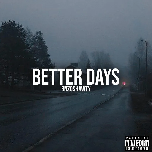 BETTER DAYS