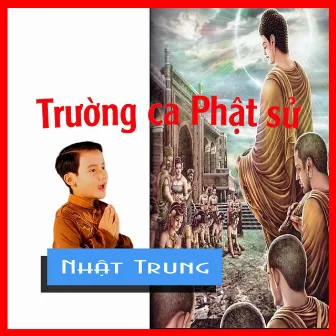 Trường ca Phật sử by Nhật Trung