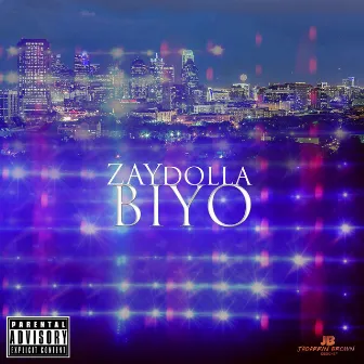 Biyo by Zay Dolla