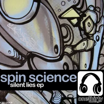 Silent Lies EP by Spin Science