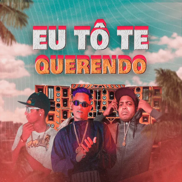 Eu Tô Te Querendo