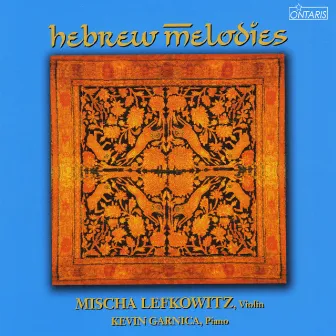 Hebrew Melodies by Mischa Lefkowitz