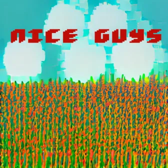 Nice Guys by Mico