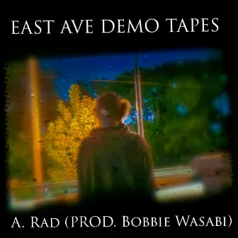 East Ave Demos by A. Rad