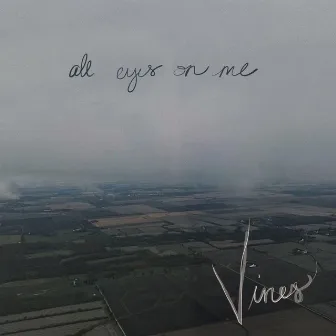 All Eyes On Me by Vines