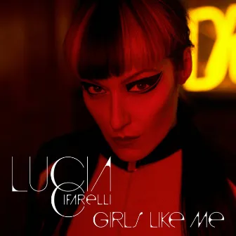 Girls Like Me by Lucia Cifarelli