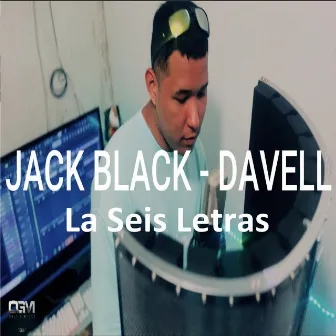 Jack Black by Davell La Seis Letras