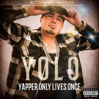 Yolo Yapper Only Lives Once by Yapper